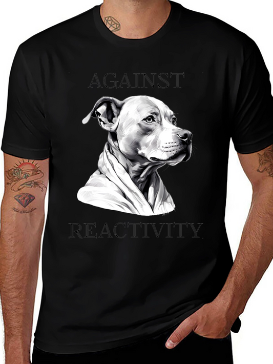 Against Reactivity Dog T-Shirt