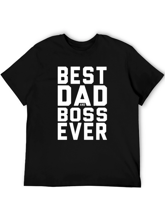 Best Dad and Boss Ever - Mens Black T-Shirt