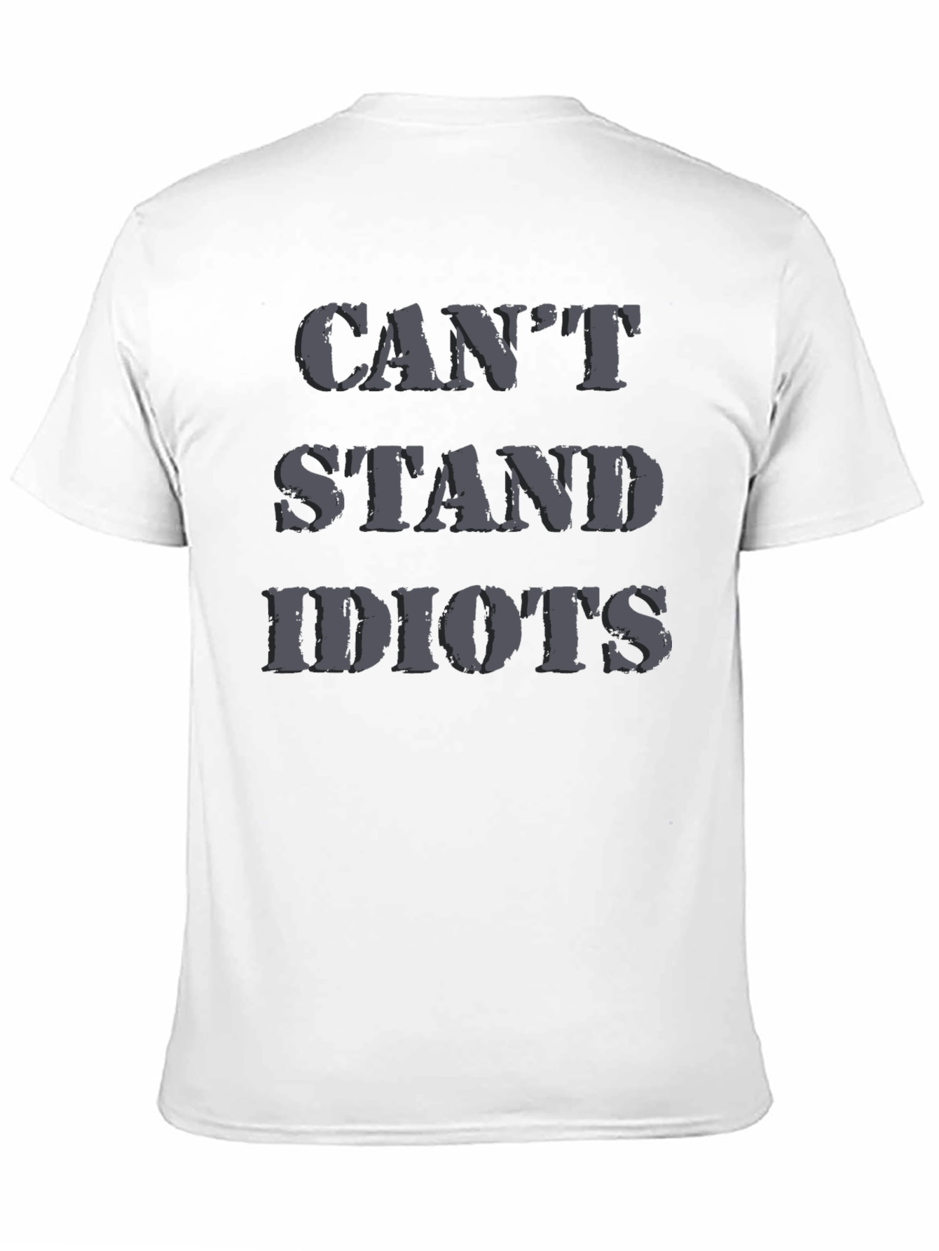 Cant Stand Idiots Black Graphic T-Shirt