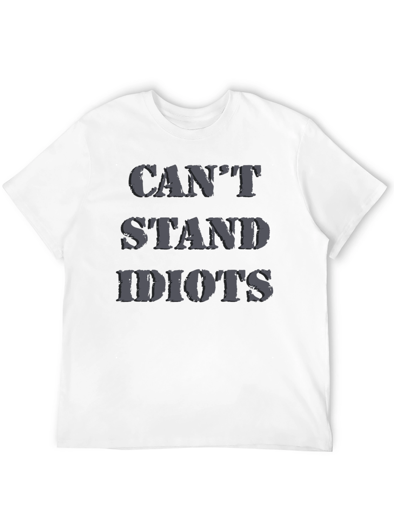 Cant Stand Idiots Black Graphic T-Shirt
