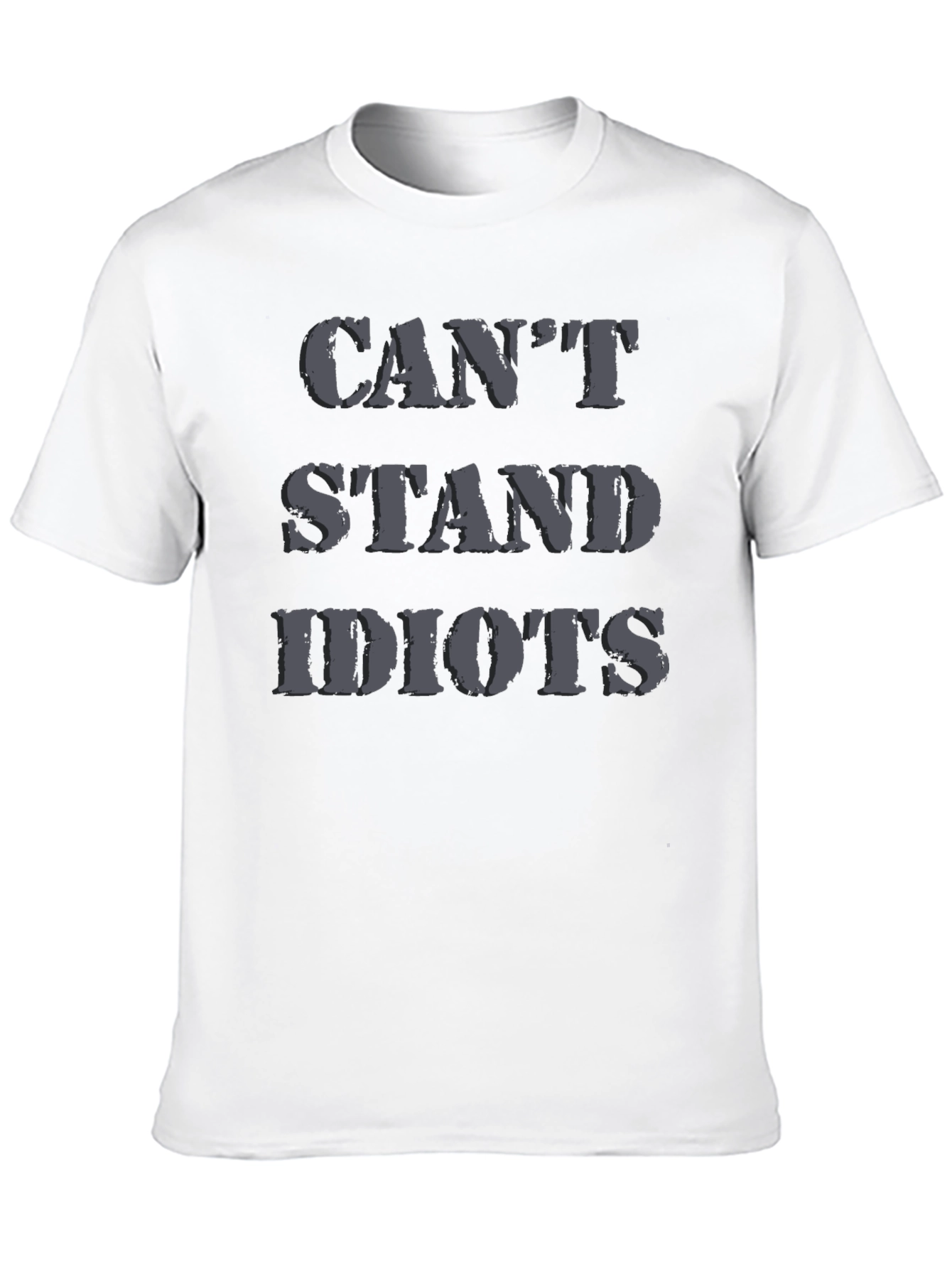 Cant Stand Idiots Black Graphic T-Shirt