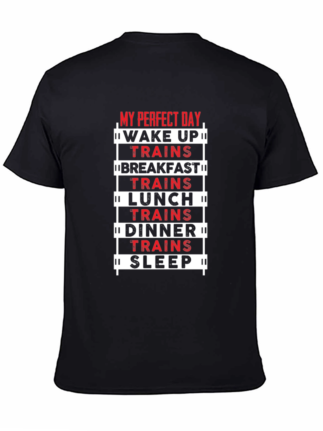 Train Lover T-Shirt - My Perfect Day Design