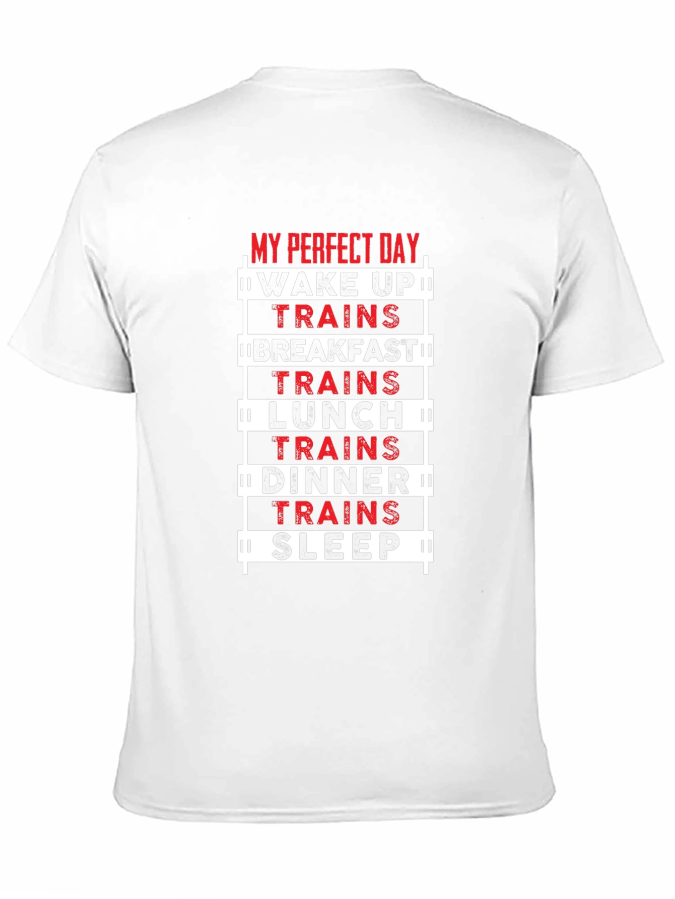 Train Lover T-Shirt - My Perfect Day Design