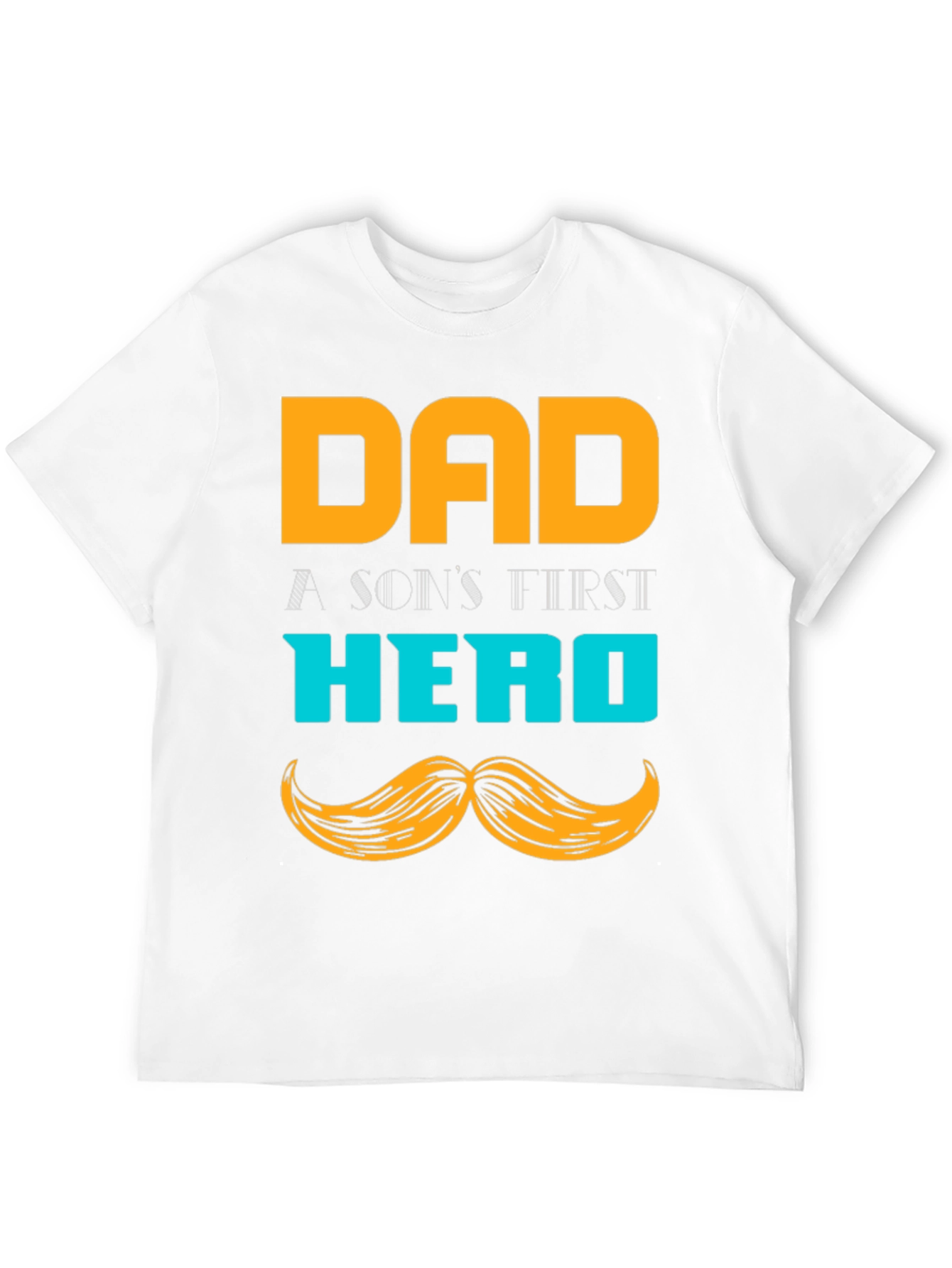 Dad Hero T-Shirt - A Sons First Hero Tee