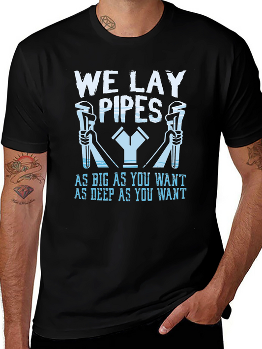 We Lay Pipes Funny Plumber T-Shirt