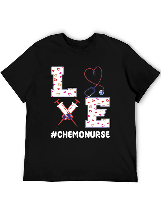 Chemo Nurse Love T-Shirt Nurse Appreciation Tee