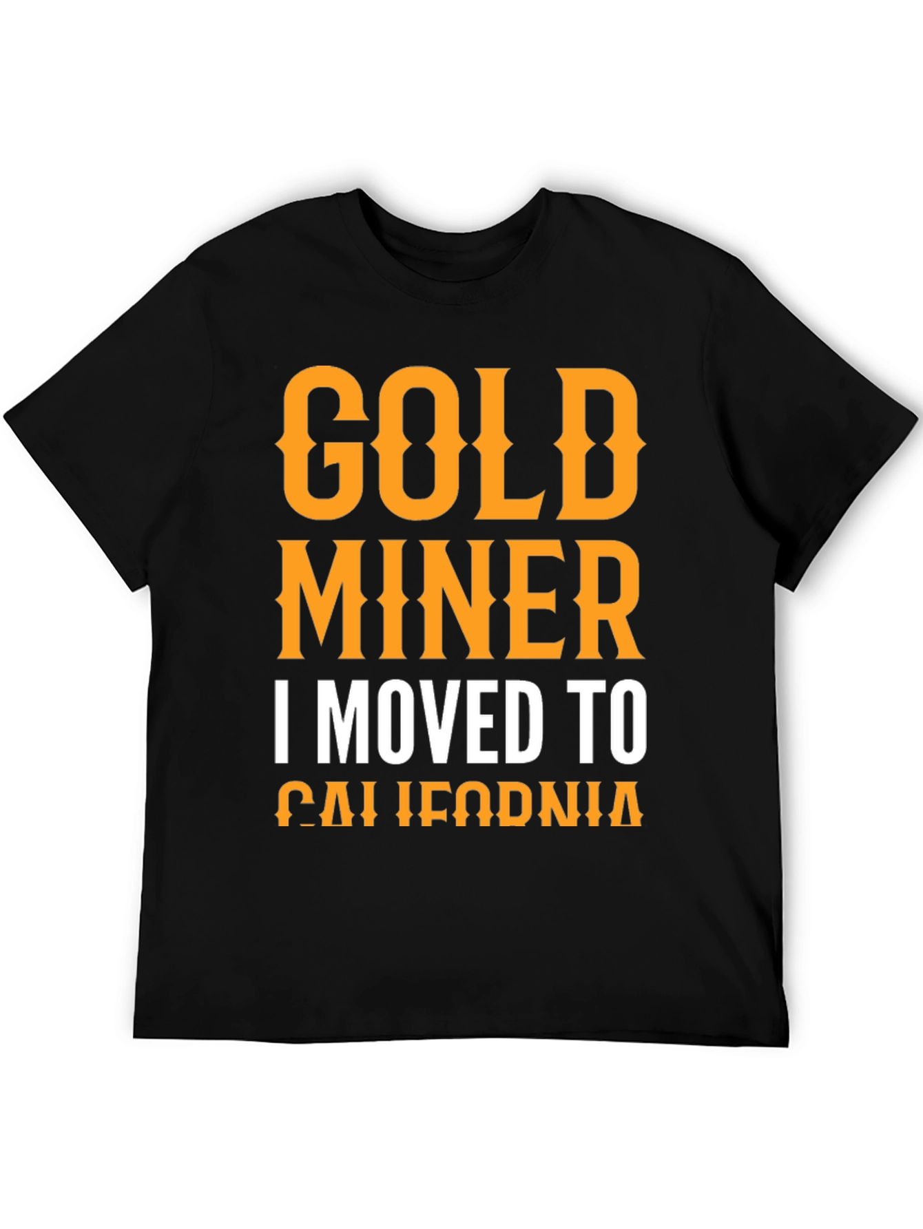 Gold Miner T-Shirt - California Dreamin