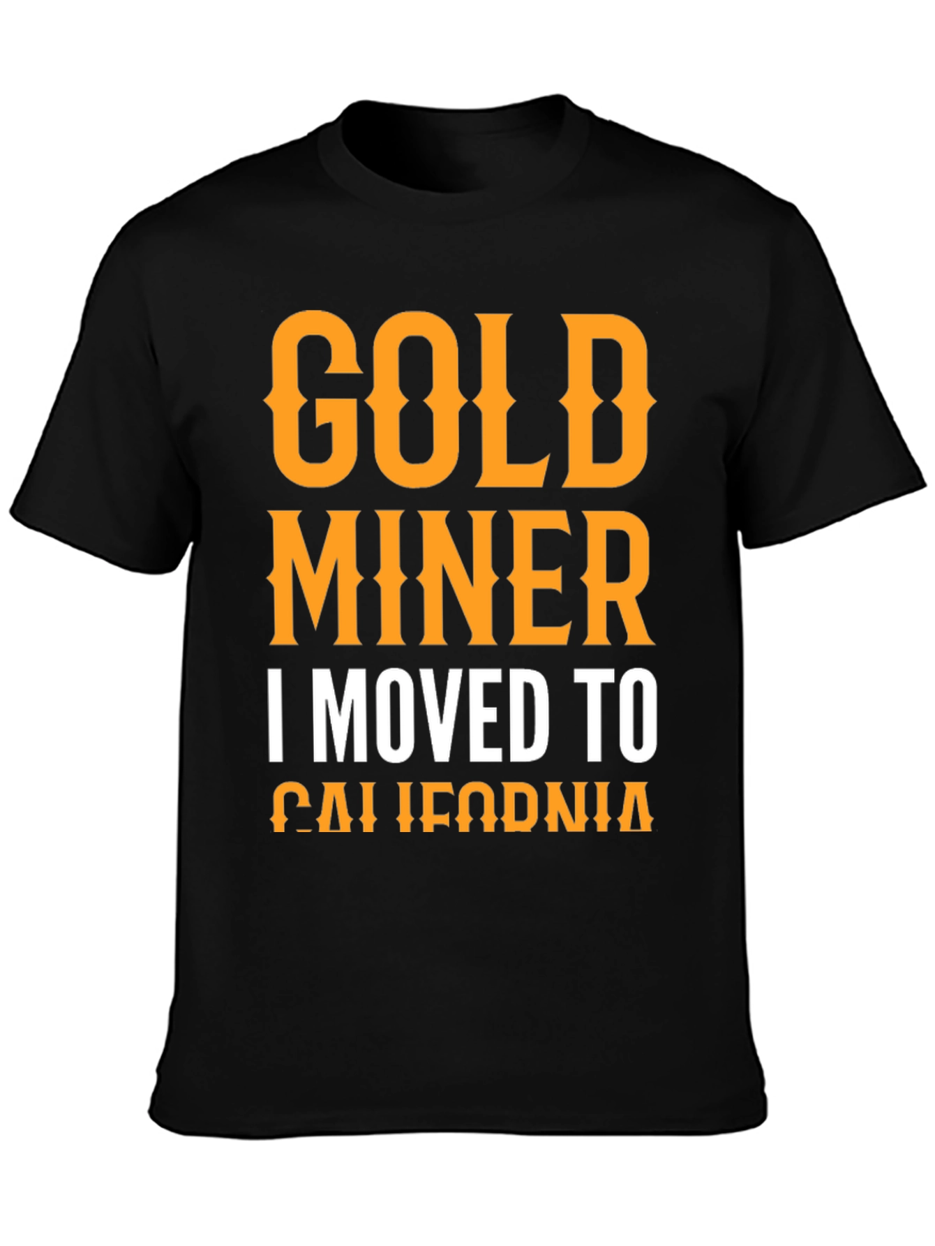 Gold Miner T-Shirt - California Dreamin