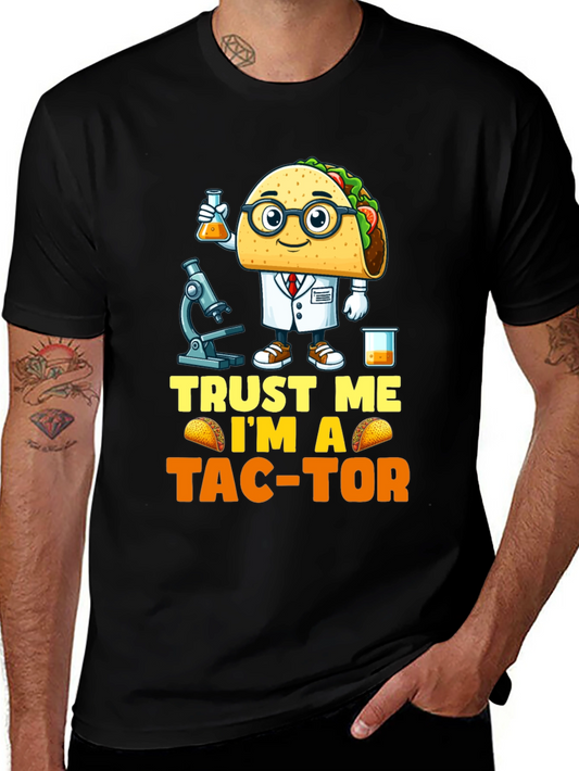 Trust Me Im A Tac-Tor T-Shirt