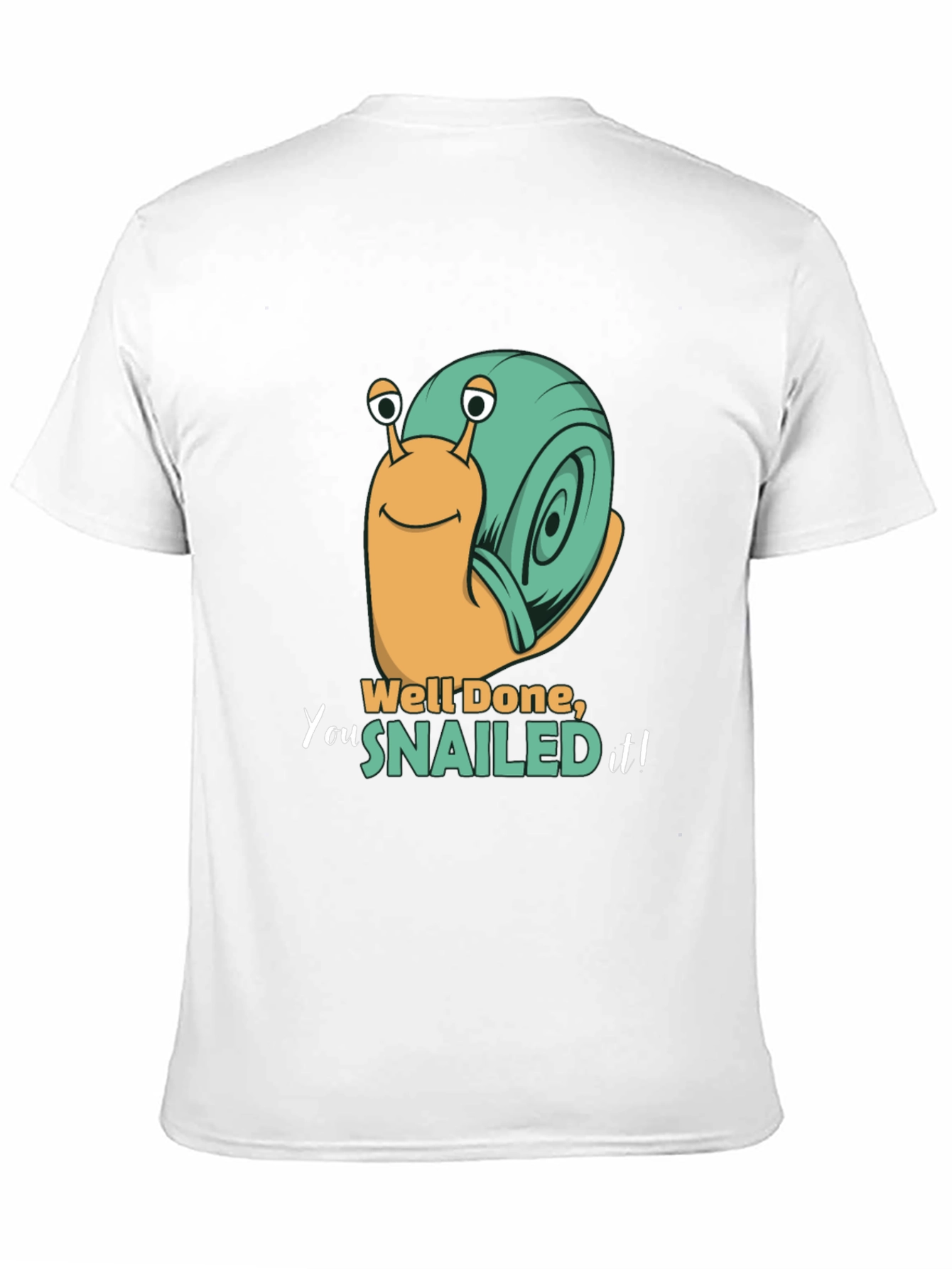 Well Done Snail T-Shirt - Cute Pun Tee