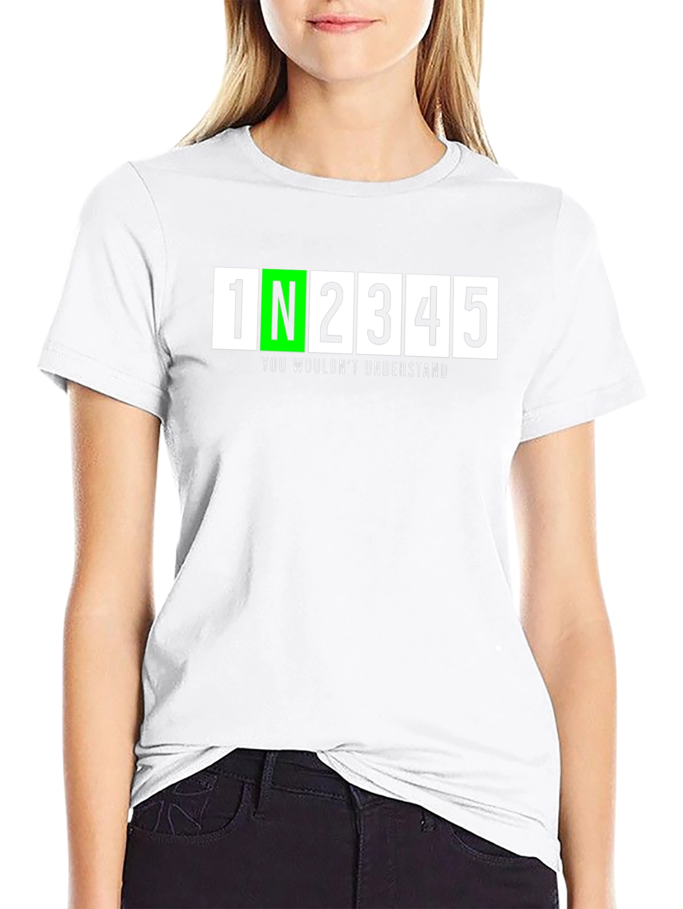 1N2345 You Wouldnt Understand T-Shirt - Black