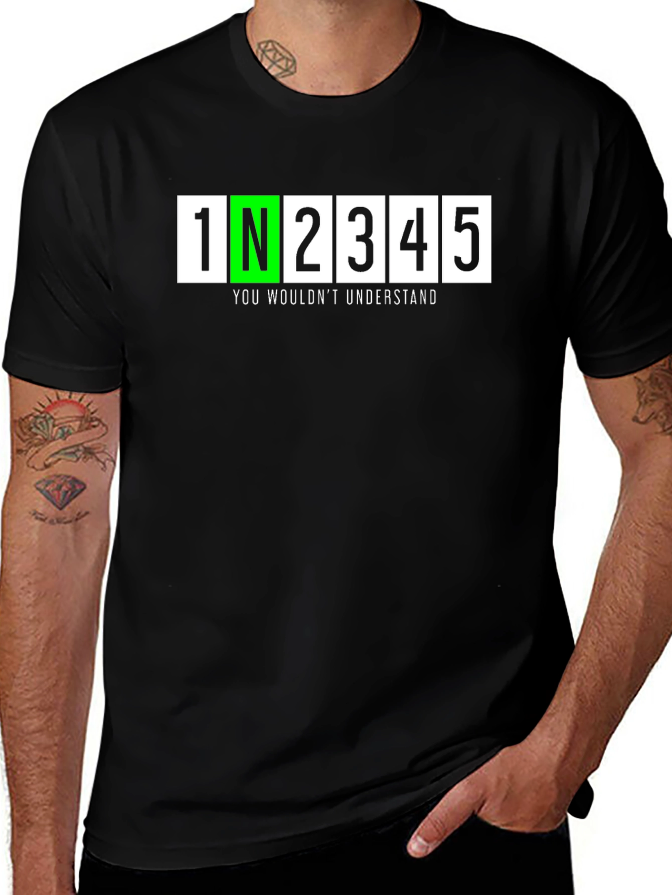 1N2345 You Wouldnt Understand T-Shirt - Black