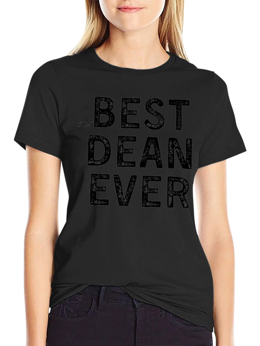 Best Dean Ever T-Shirt - Novelty Graphic Tee