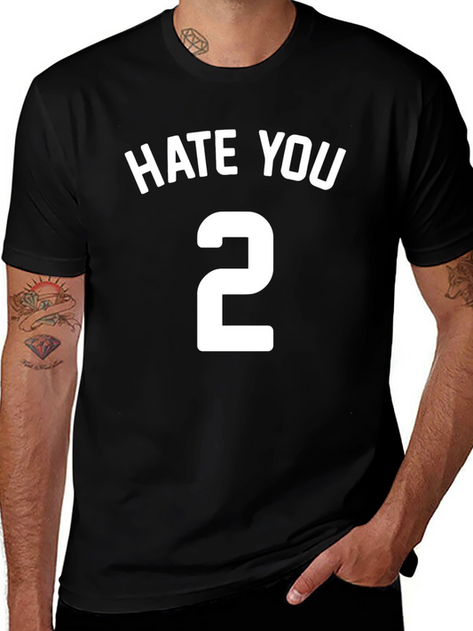 Hate You 2 Black T-Shirt