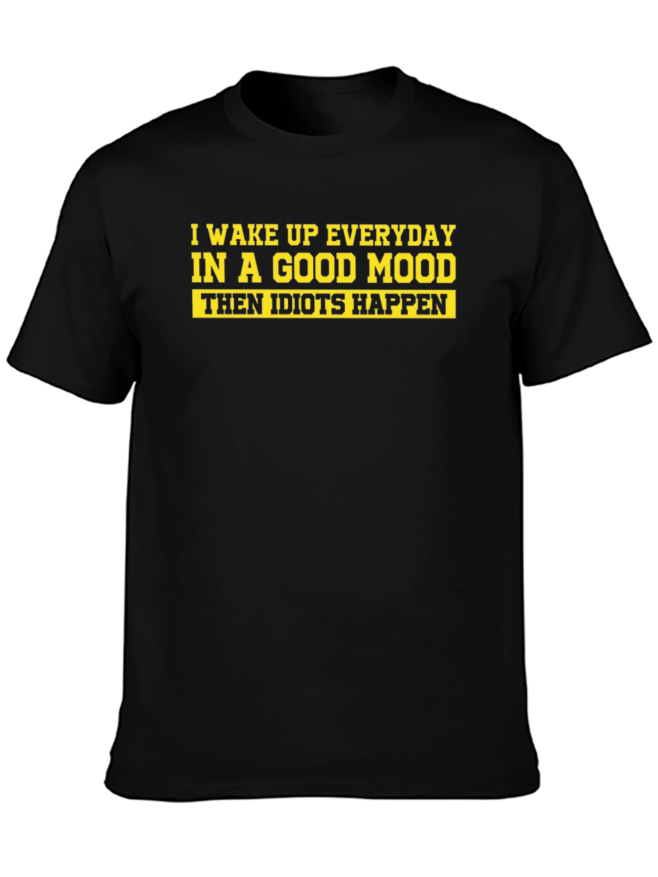 Funny Idiots Happen Graphic Tee - Black T-Shirt