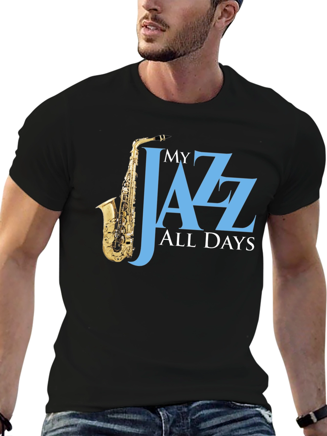 My Jazz All Days T-Shirt - Saxophone Player Tee