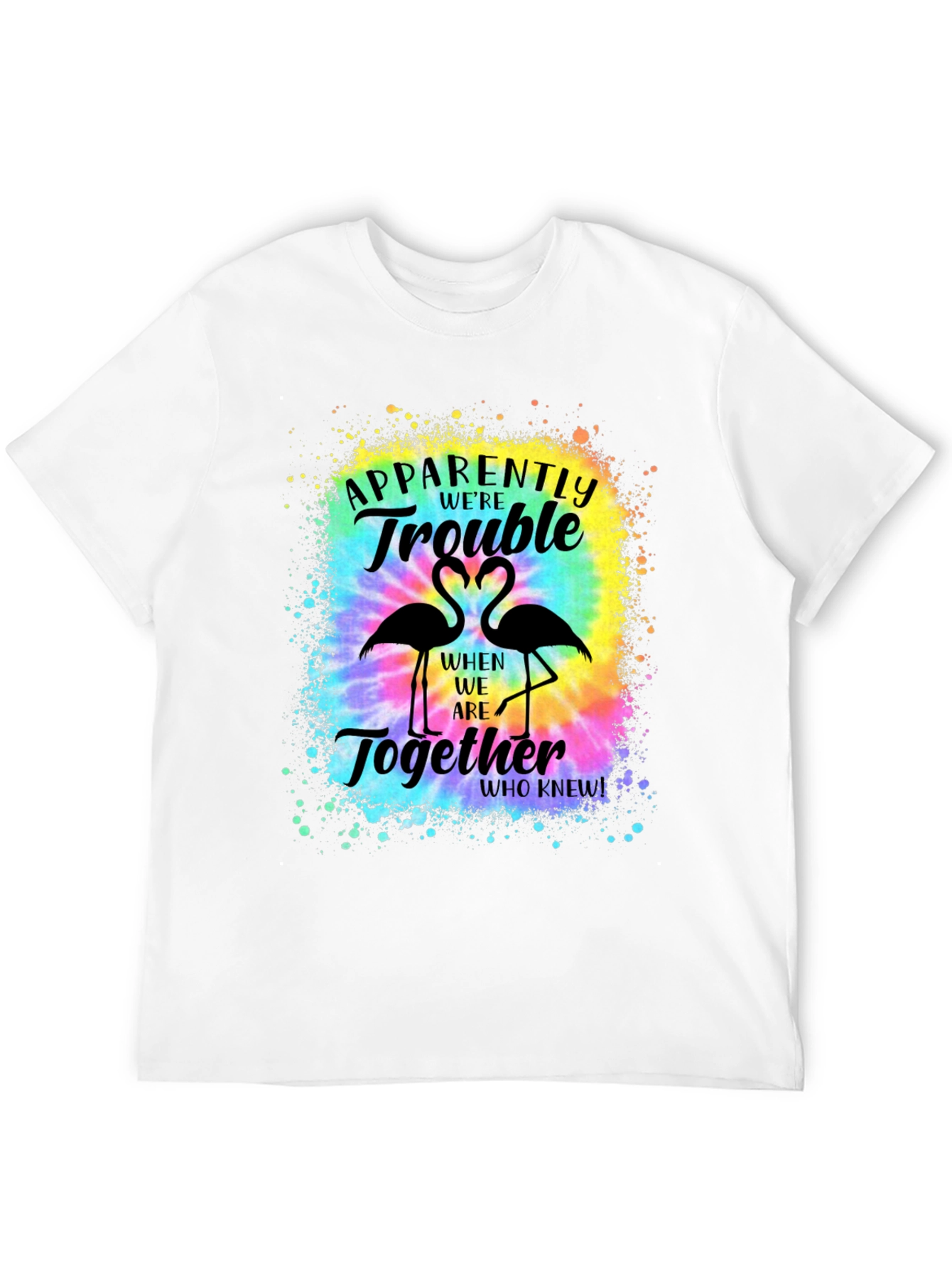 Couples Trouble Flamingo Tie Dye T-Shirt