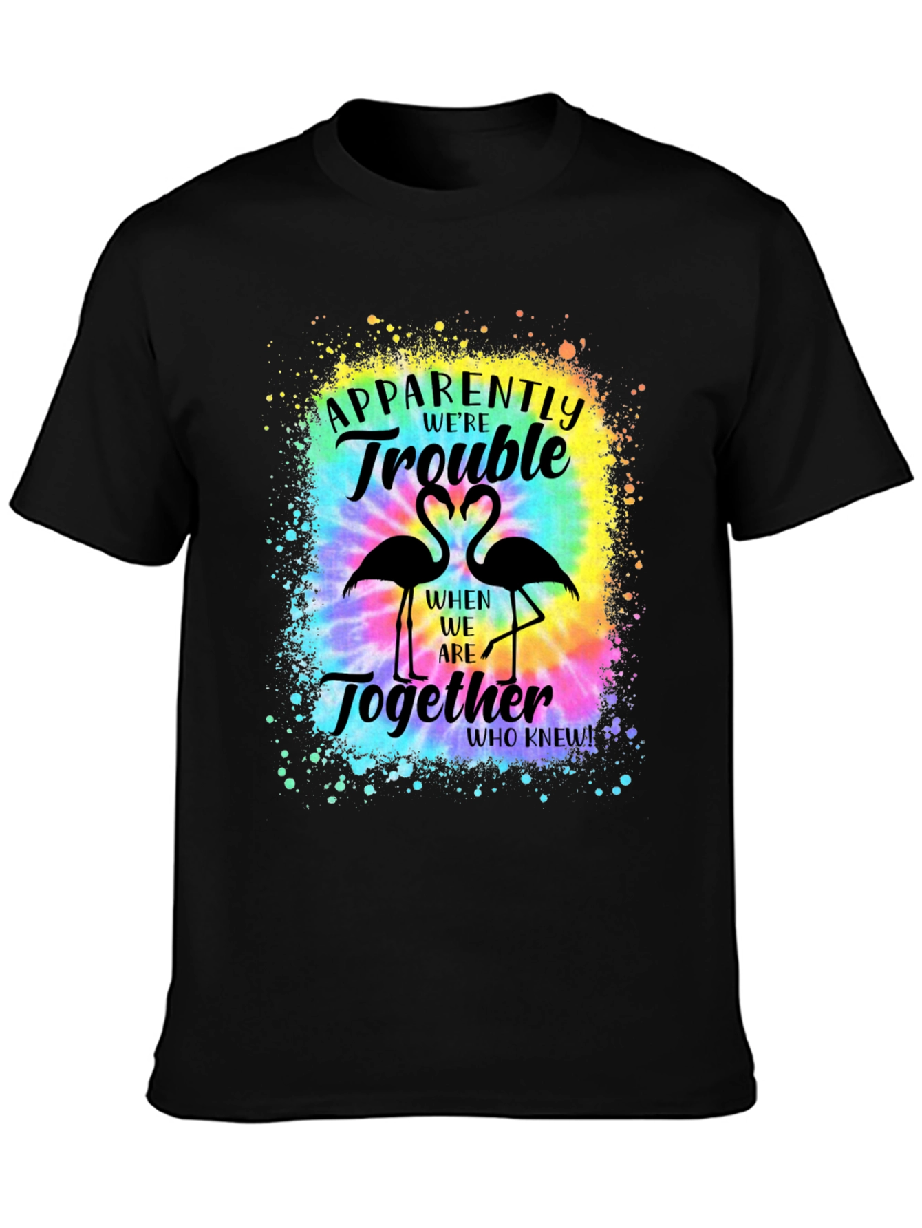 Couples Trouble Flamingo Tie Dye T-Shirt