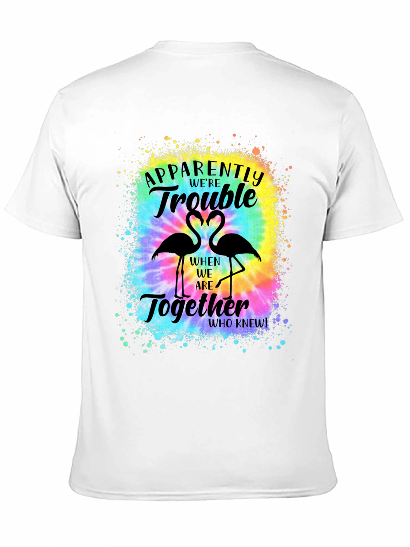Couples Trouble Flamingo Tie Dye T-Shirt
