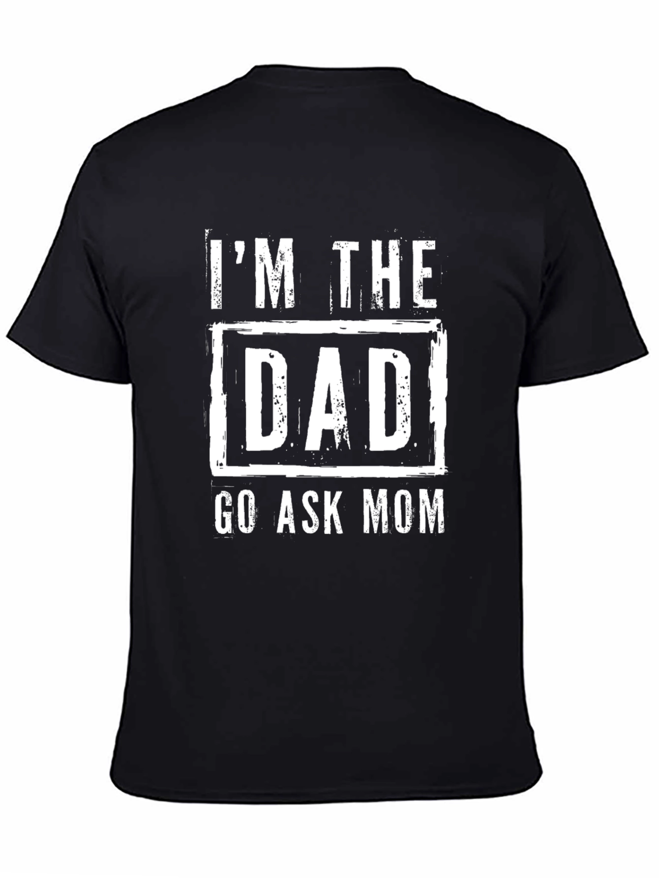Im The Dad T-Shirt - Funny Parenting Tee