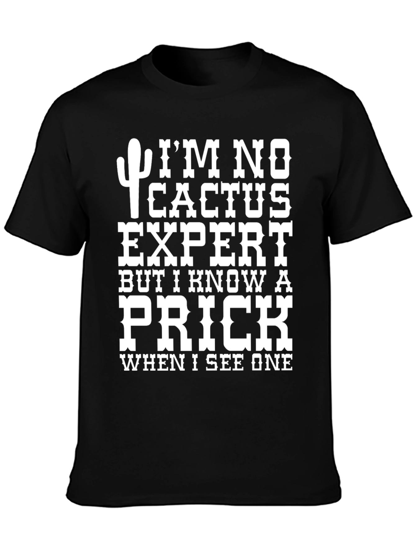 Humorous Cactus Expert Graphic Tee