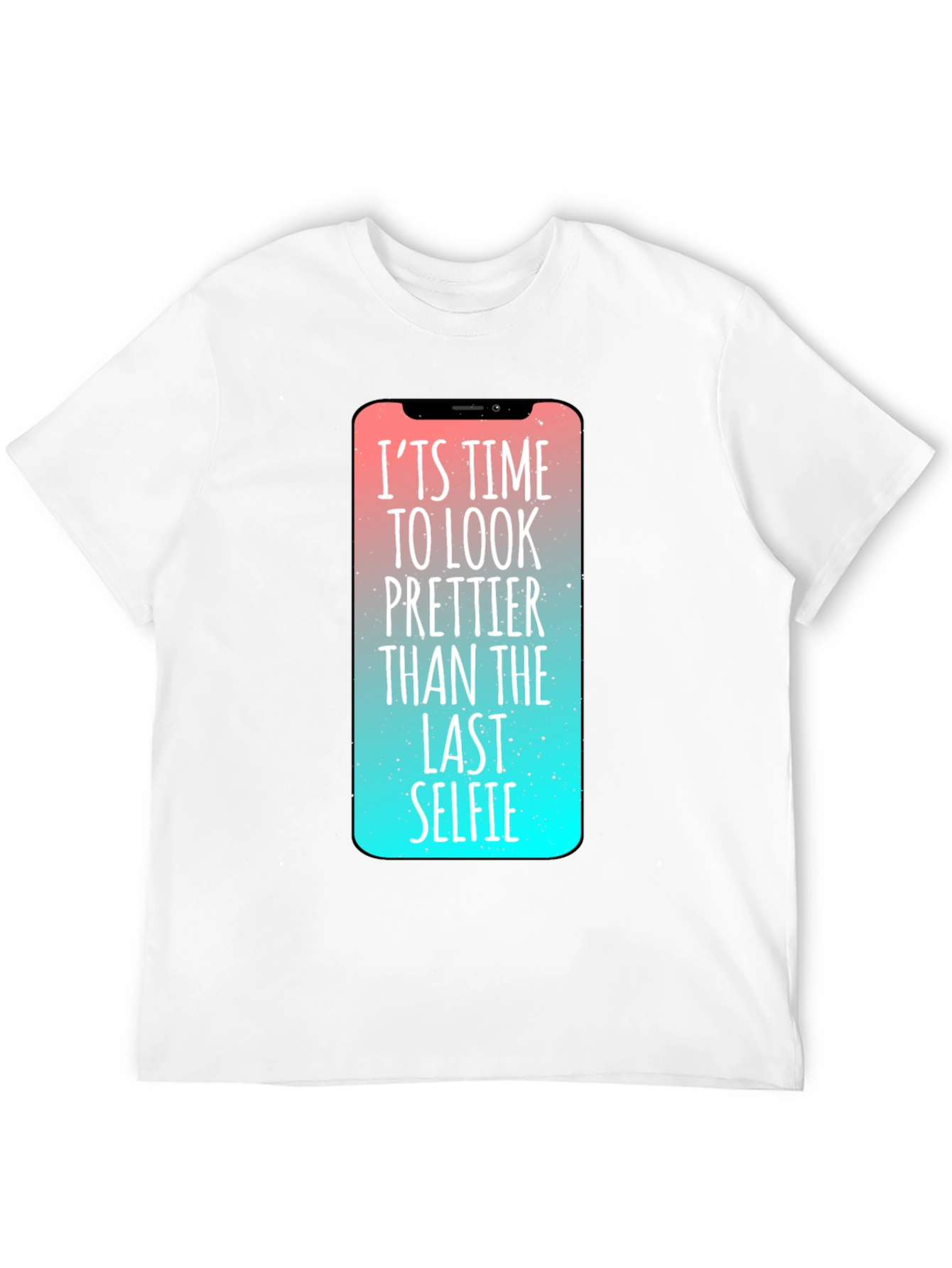 Its Time to Look Prettier Graphic Tee