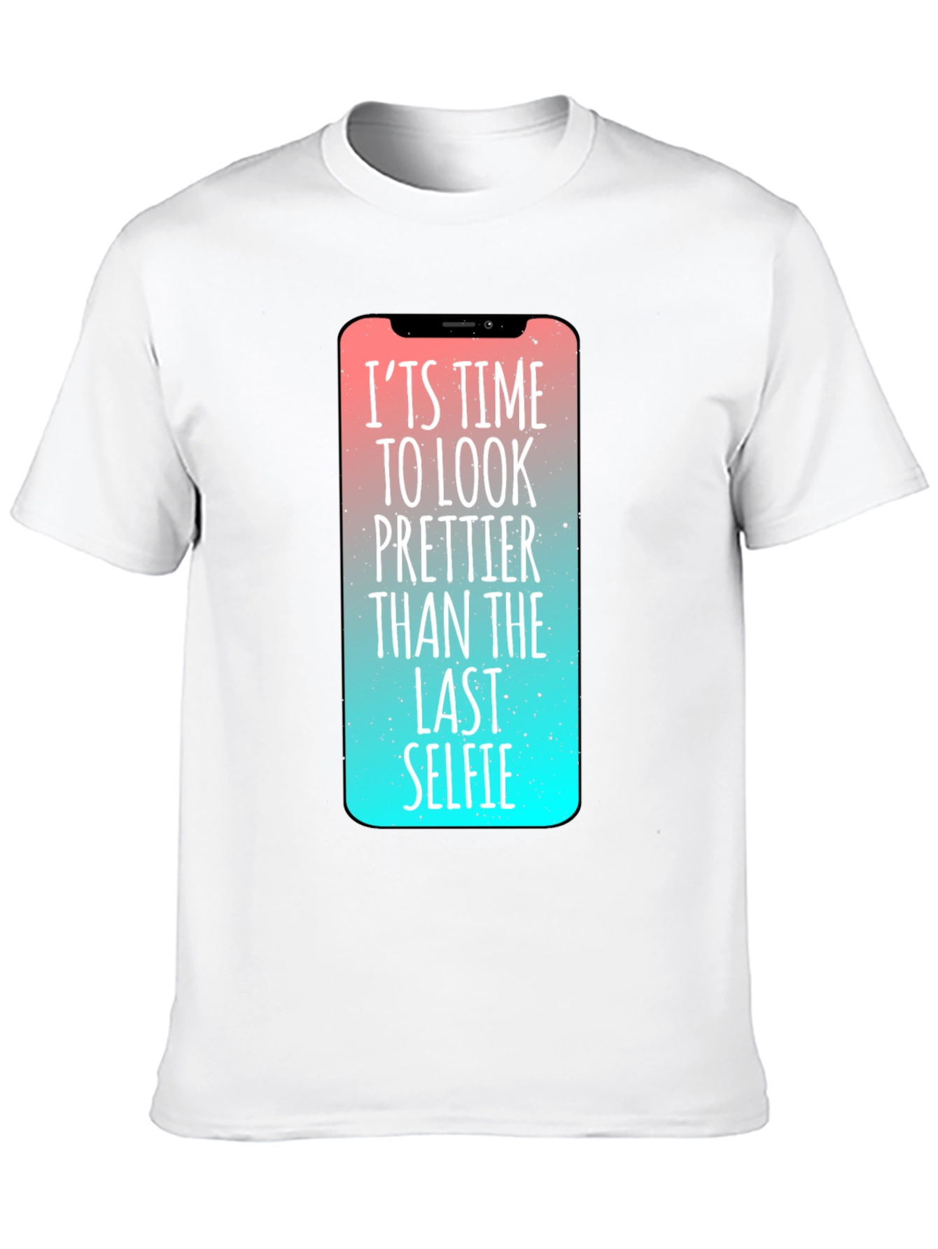 Its Time to Look Prettier Graphic Tee