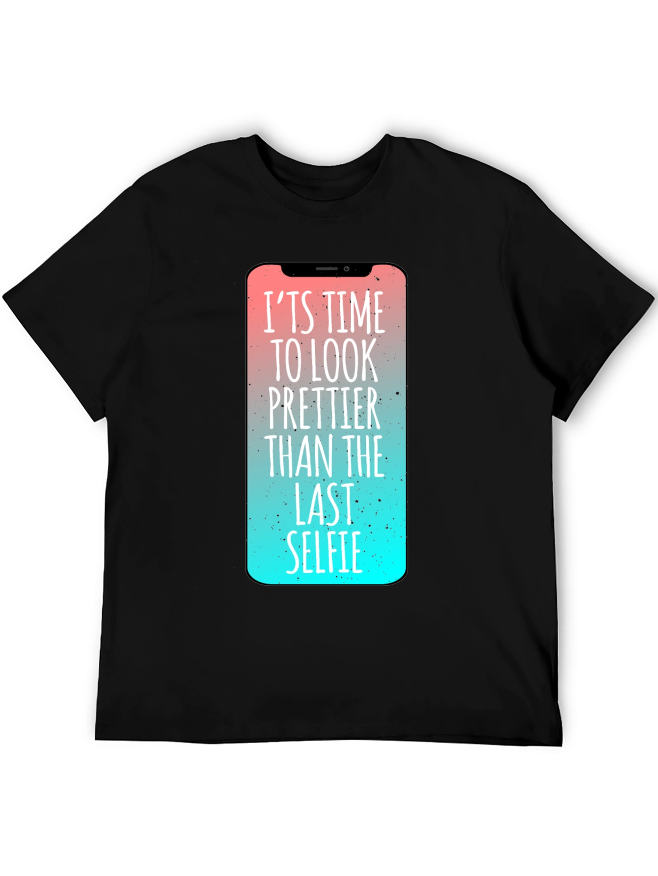 Its Time to Look Prettier Graphic Tee