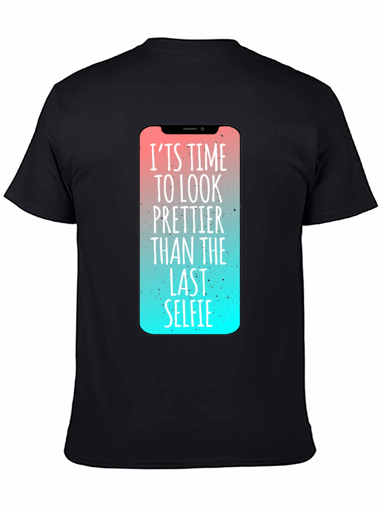 Its Time to Look Prettier Graphic Tee