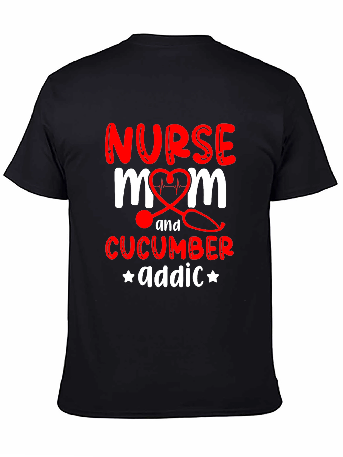 Nurse Mom Cucumber Addict Funny Graphic T-Shirt