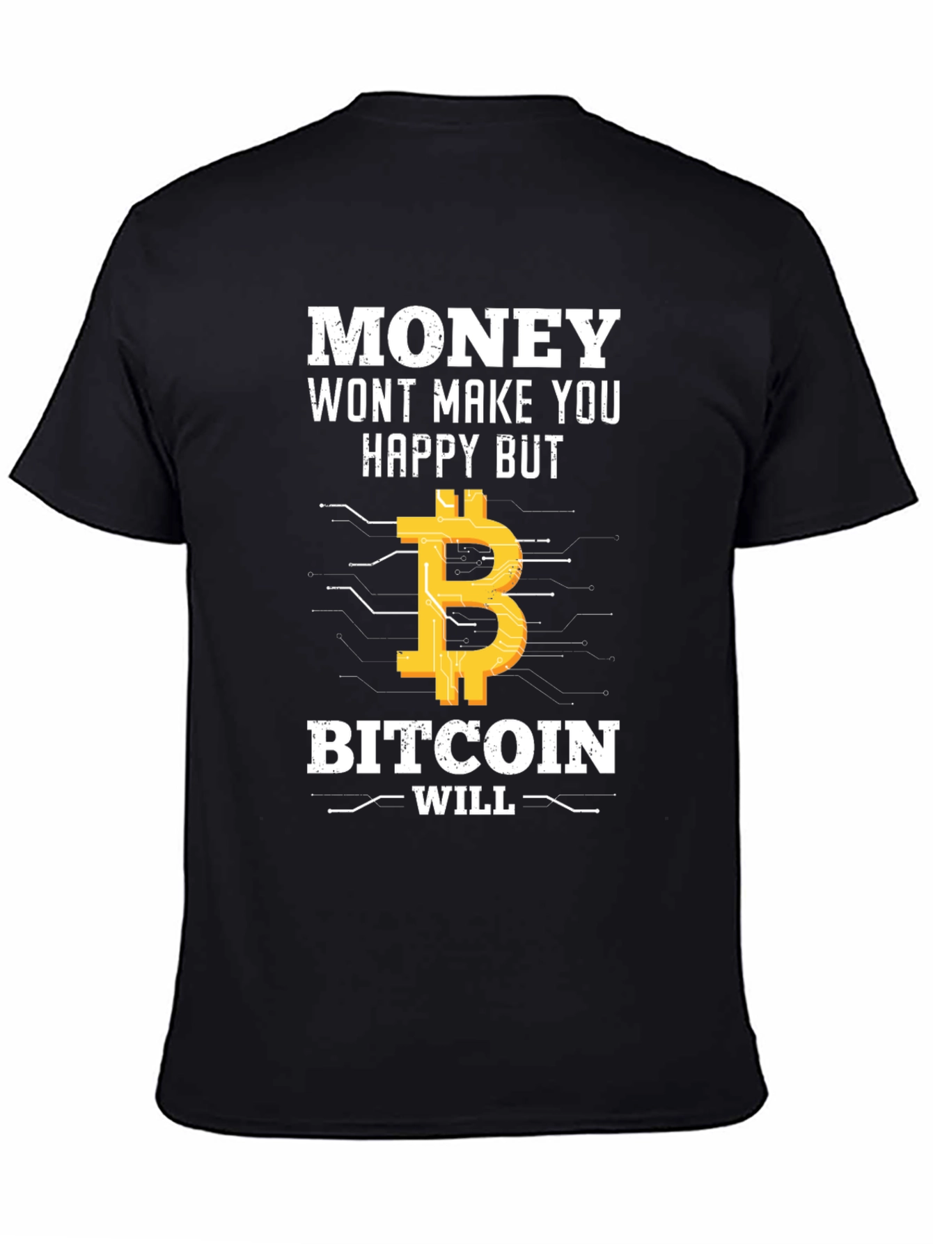 Bitcoin T-Shirt: Money Cant Buy Happiness?