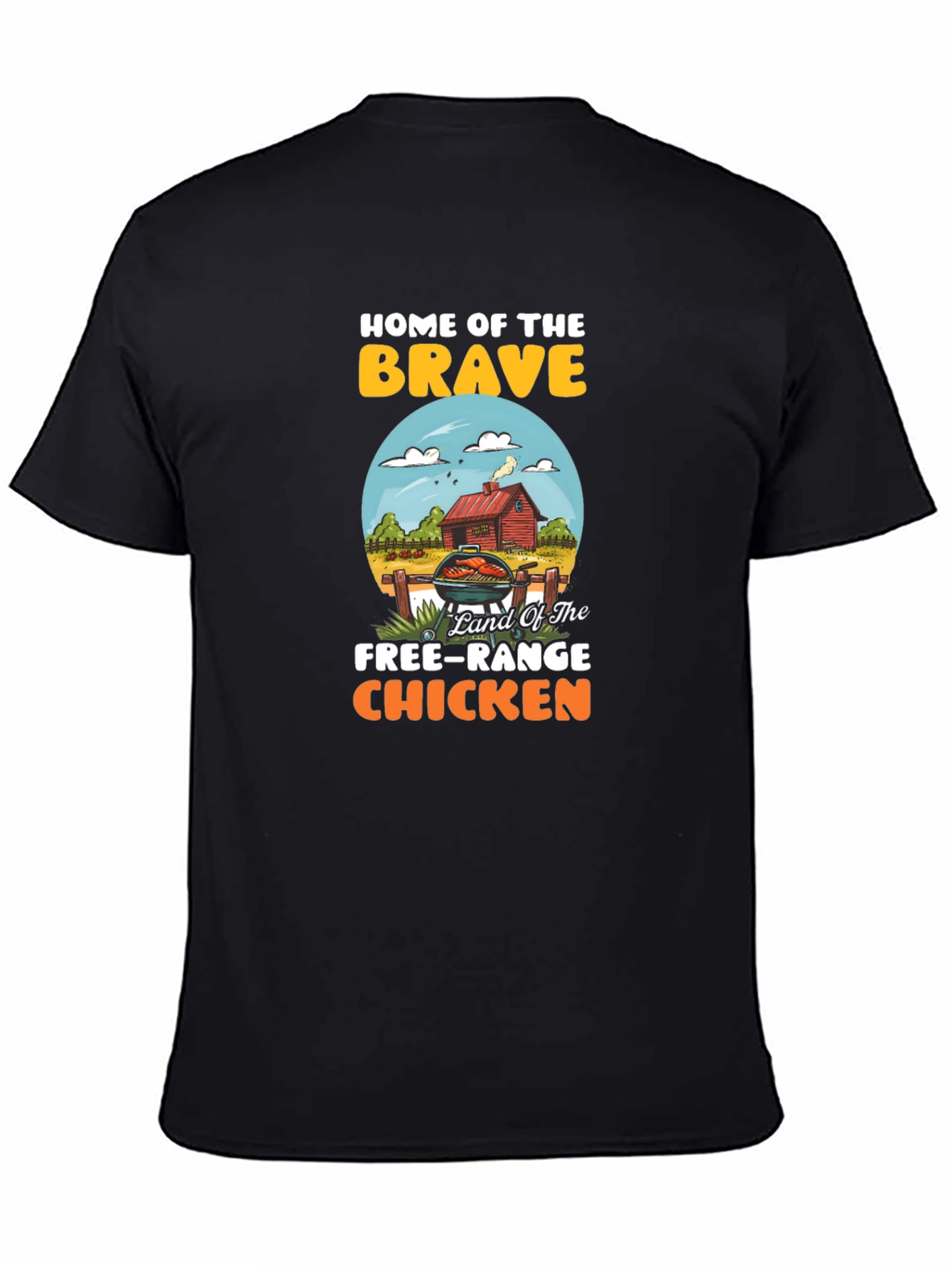 Home of the Brave Free-Range Chicken T-Shirt