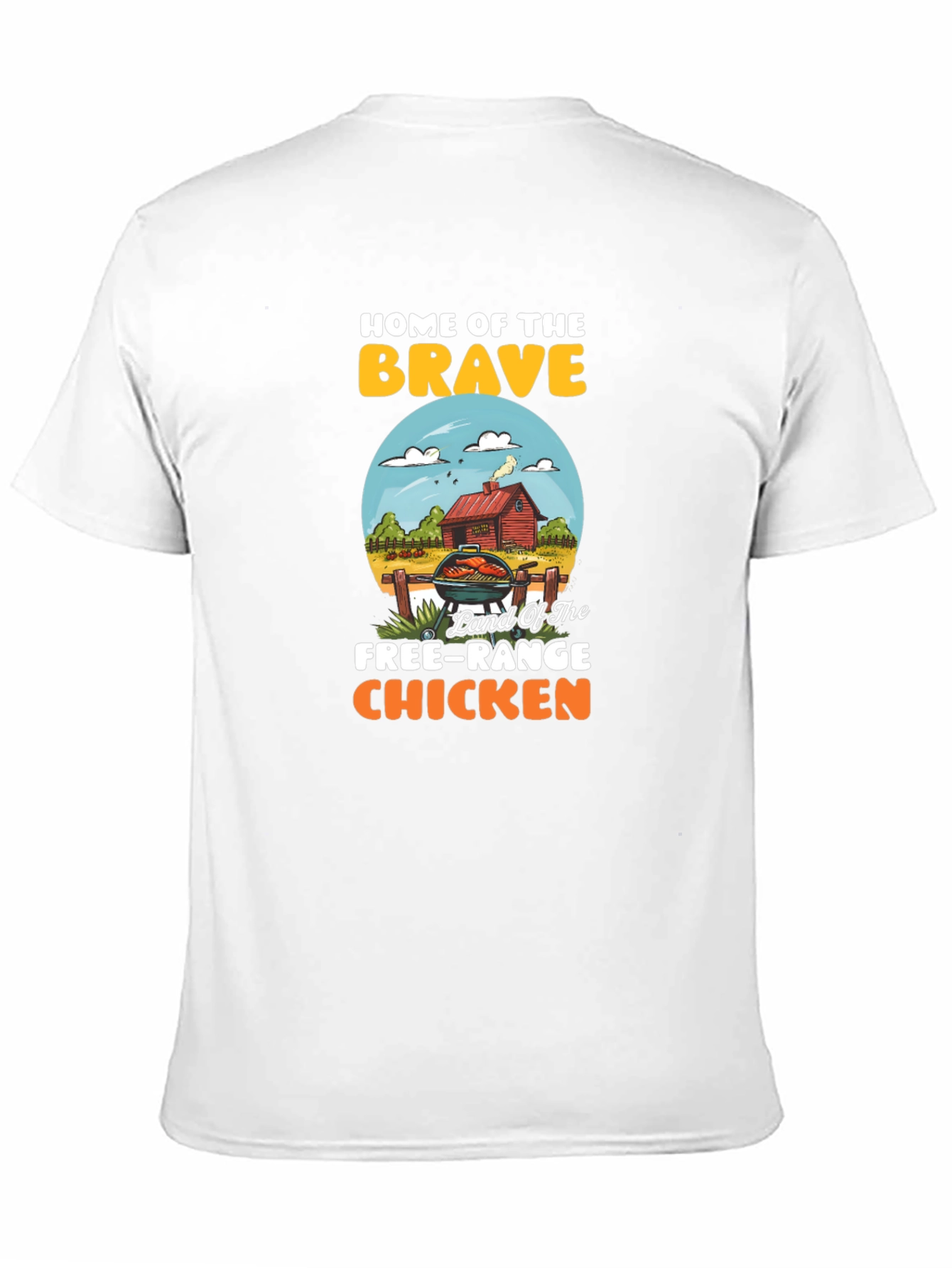 Home of the Brave Free-Range Chicken T-Shirt