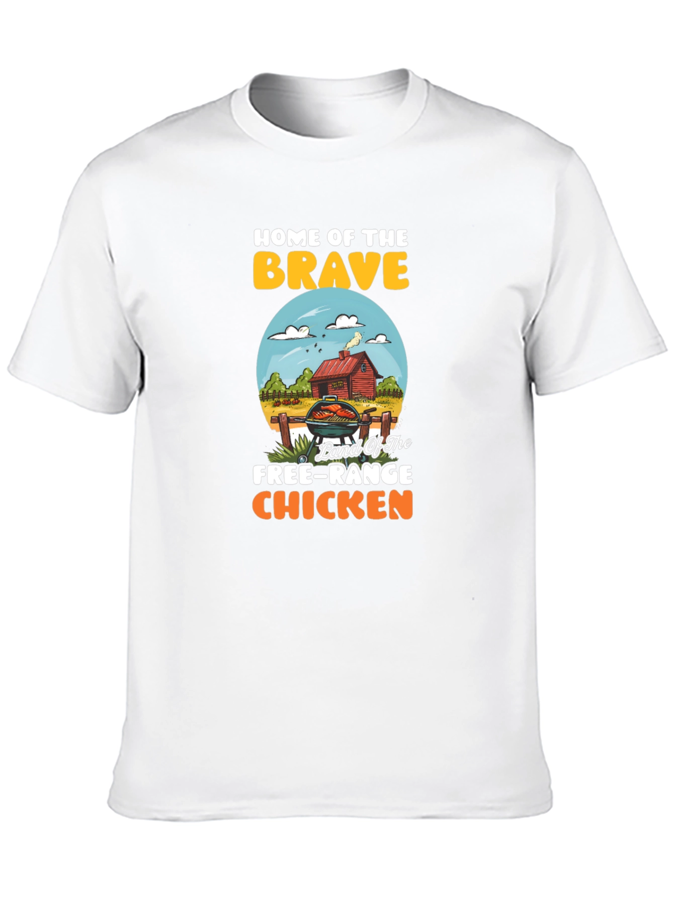 Home of the Brave Free-Range Chicken T-Shirt