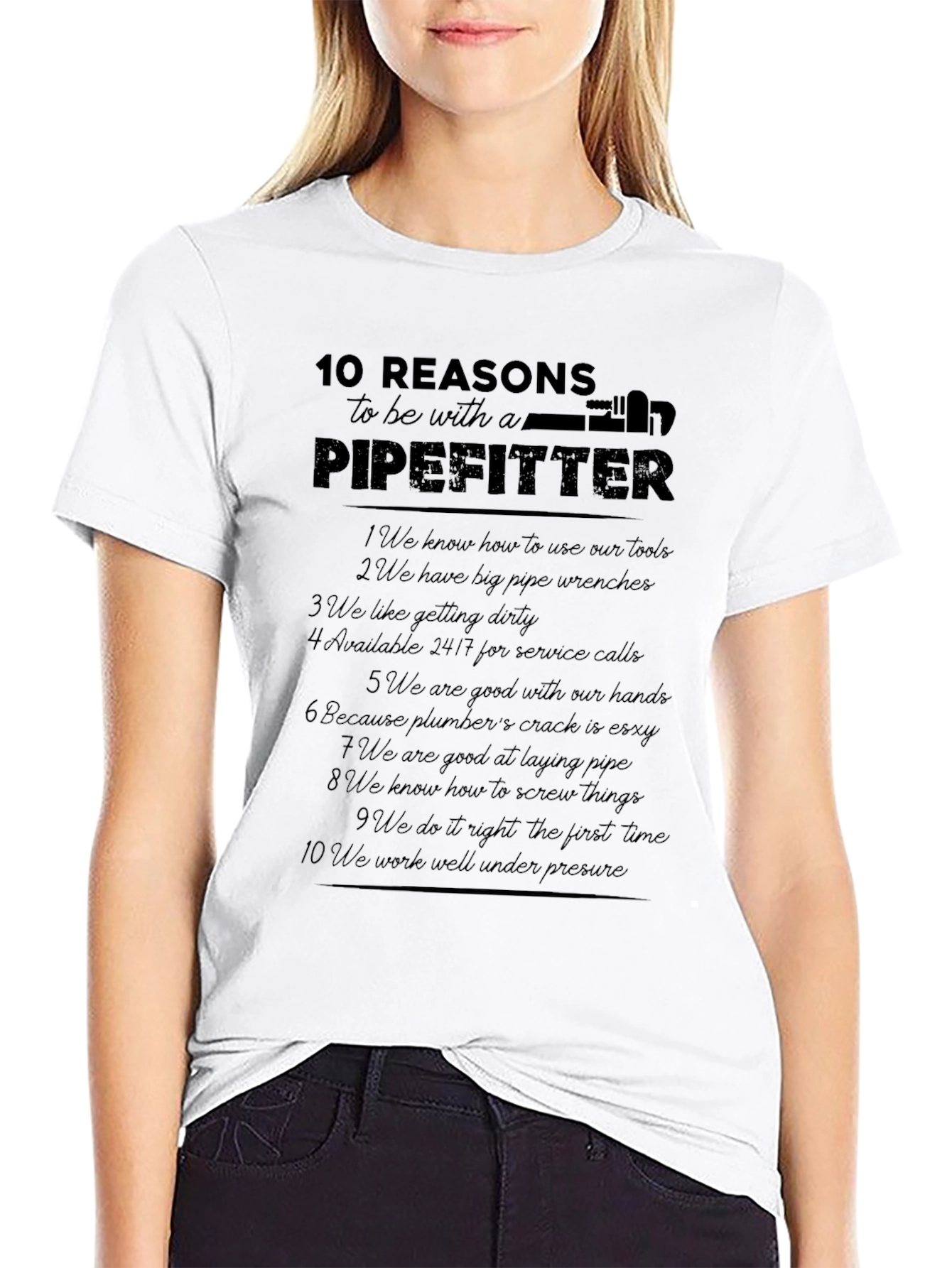 Pipefitter Reasons T-Shirt - Humorous Graphic Tee