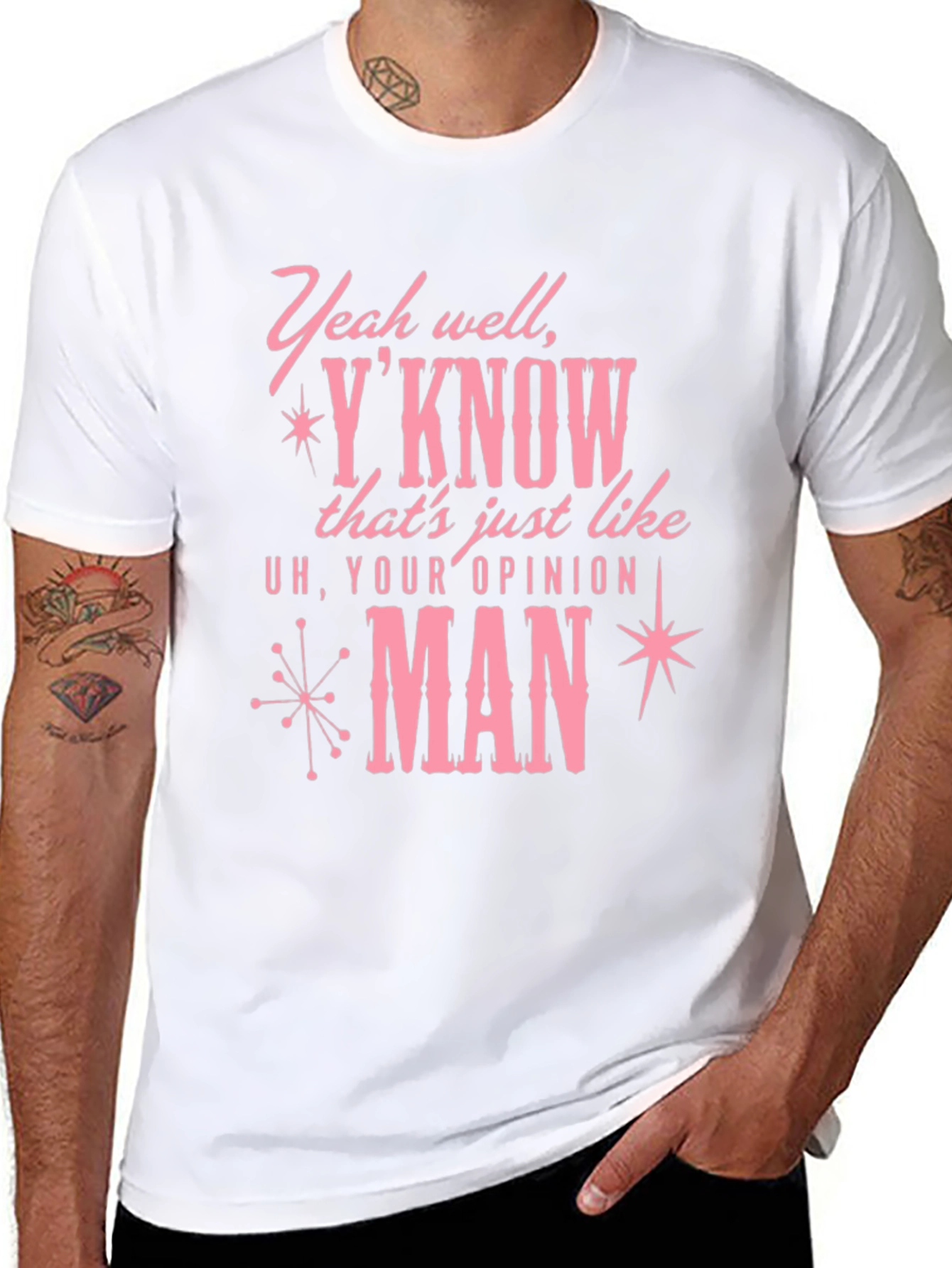Your Opinion Man Graphic T-Shirt