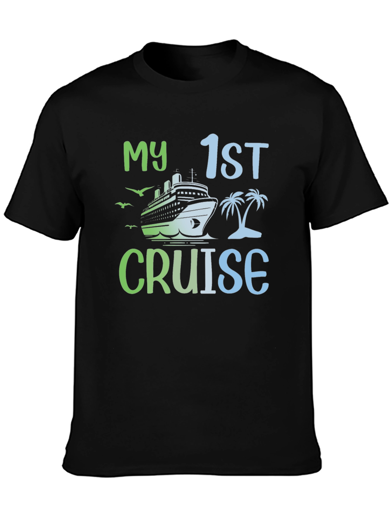 My First Cruise T-Shirt - Vacation Souvenir Tee