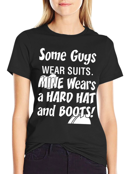 Mine Wears a Hard Hat and Boots Graphic Tee