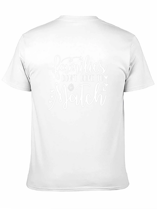 Families Dont Have to Match T-Shirt