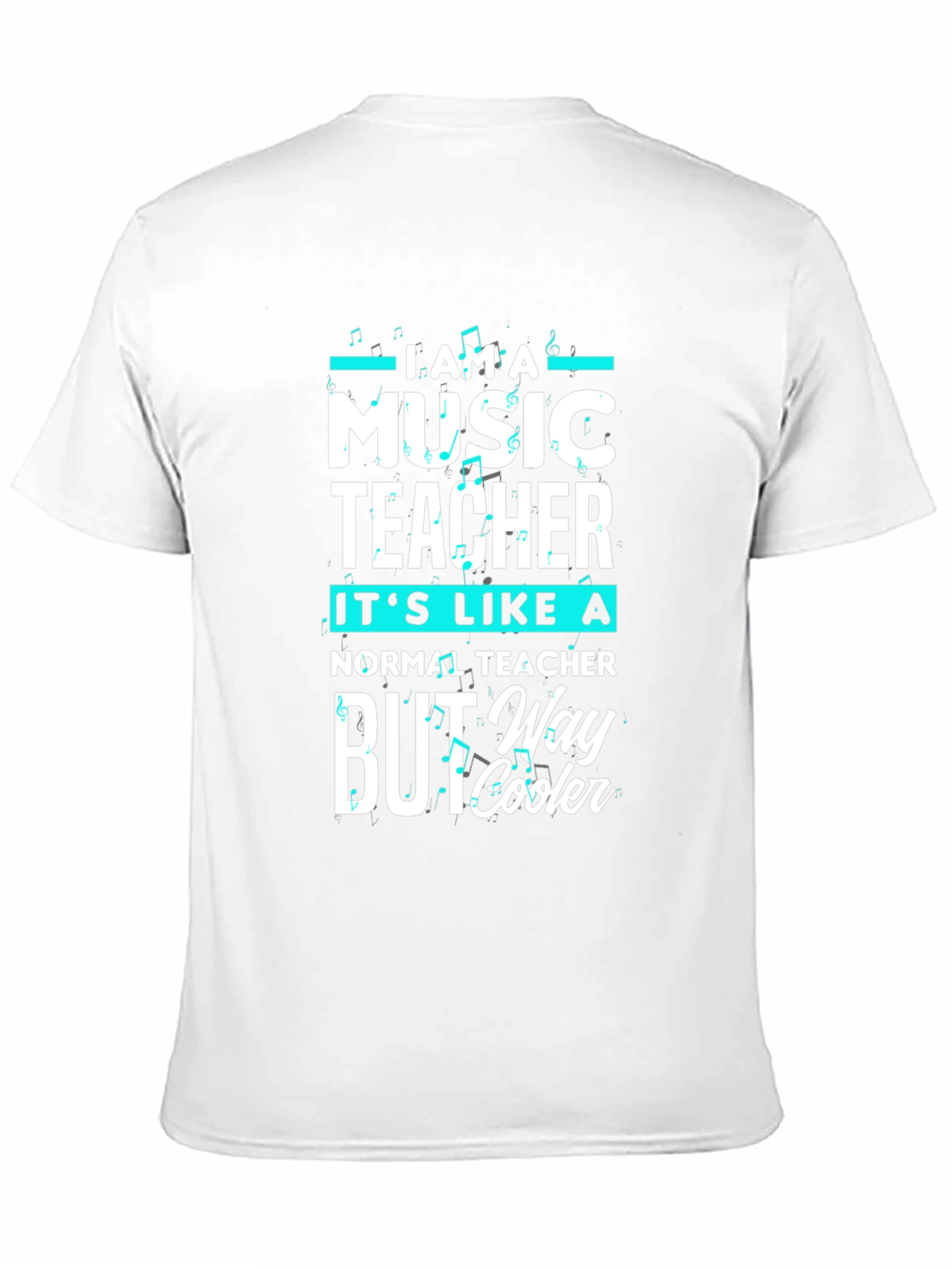 Music Teacher T-Shirt - Way Cooler Graphic Tee