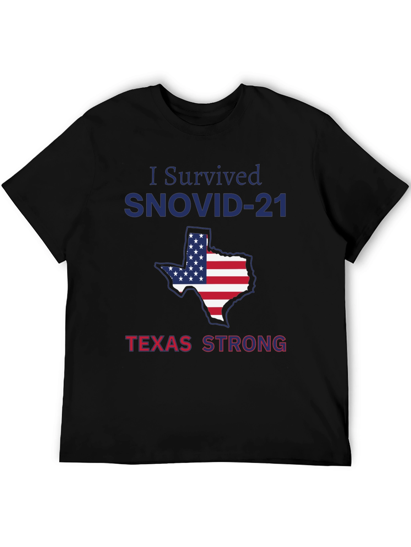 I Survived SNOVID-21 Texas Strong T-Shirt