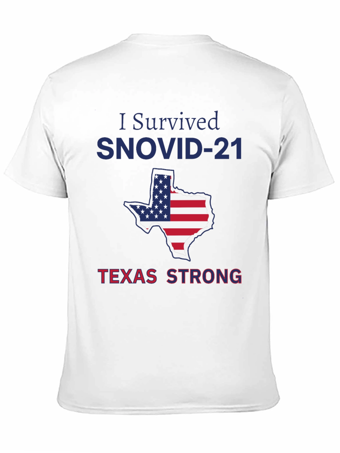 I Survived SNOVID-21 Texas Strong T-Shirt