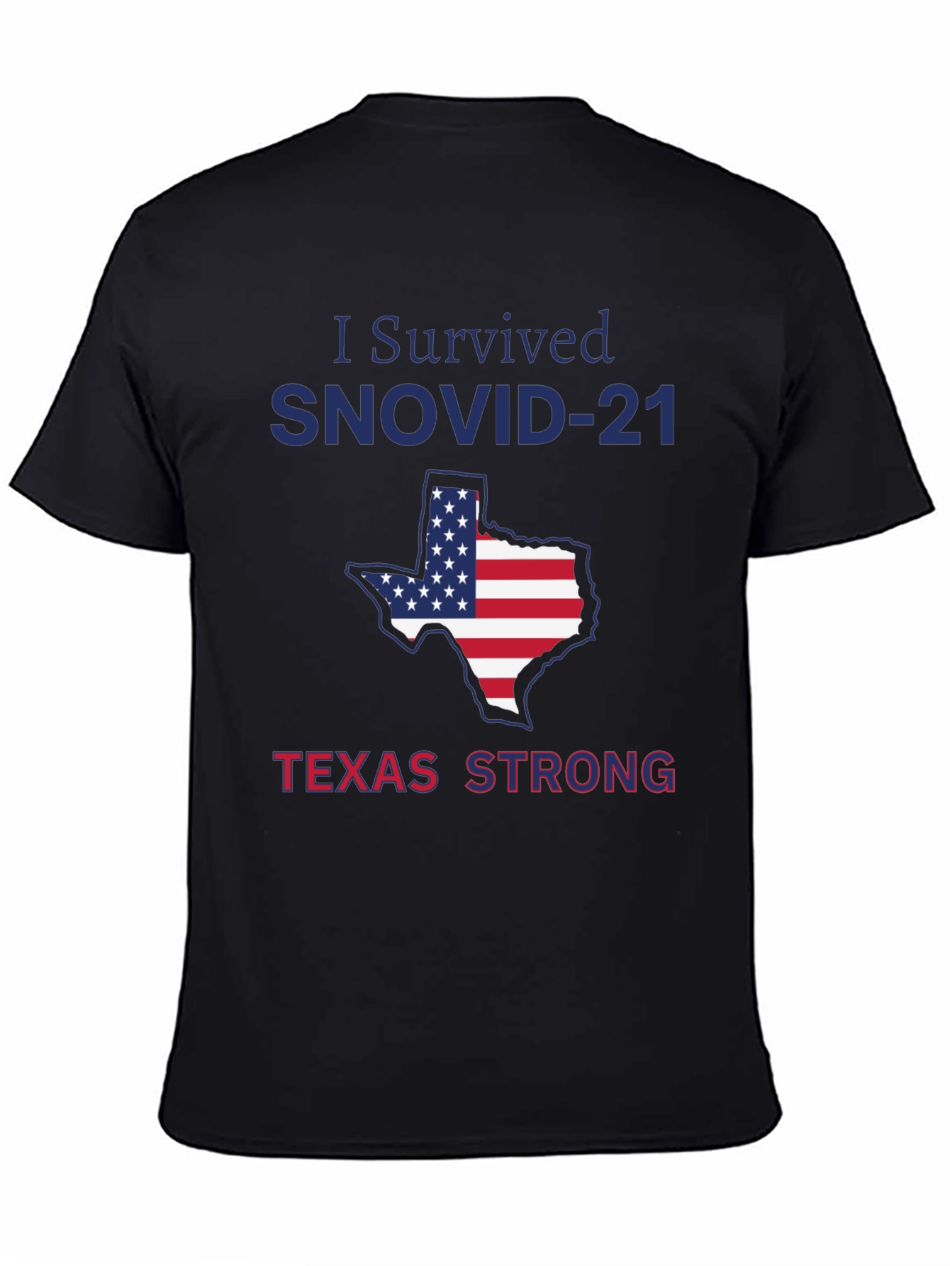 I Survived SNOVID-21 Texas Strong T-Shirt