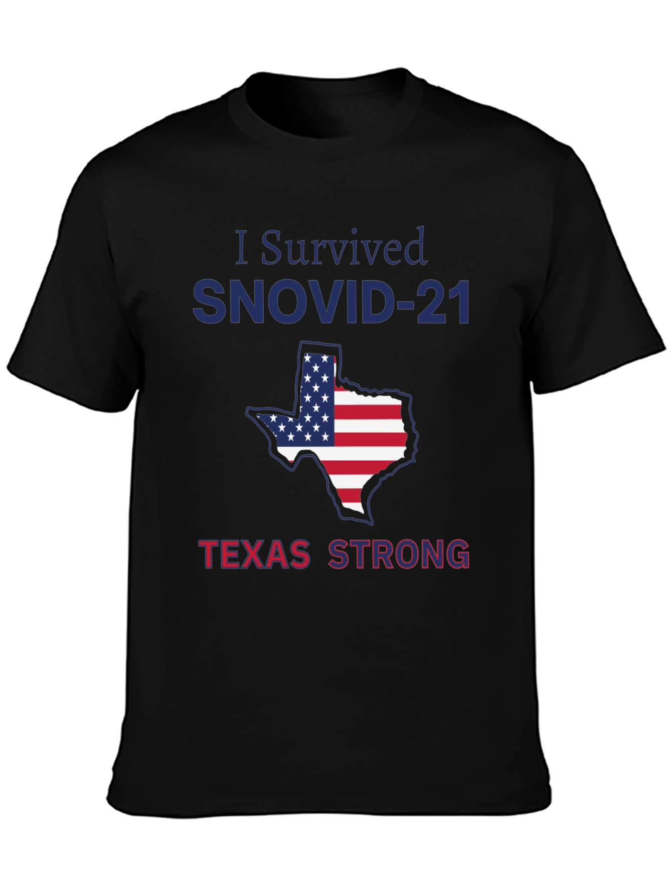 I Survived SNOVID-21 Texas Strong T-Shirt