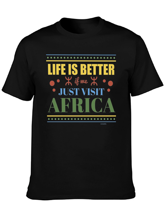 Life is Better in Africa Black T-Shirt