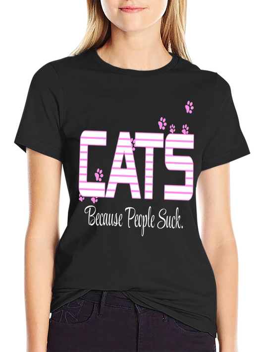 Cats Because People Suck T-Shirt