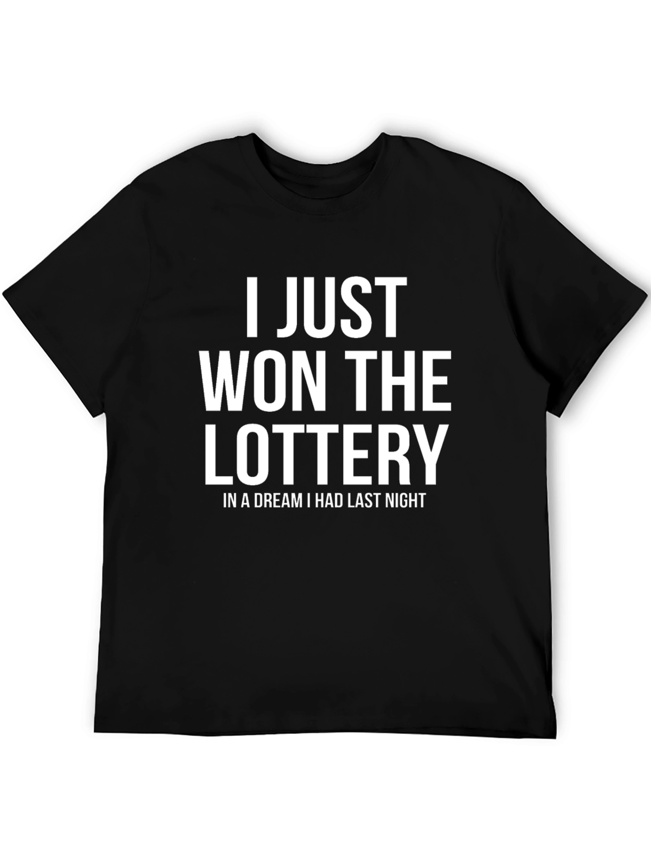 Funny Dream Lottery Winner T-Shirt - Black