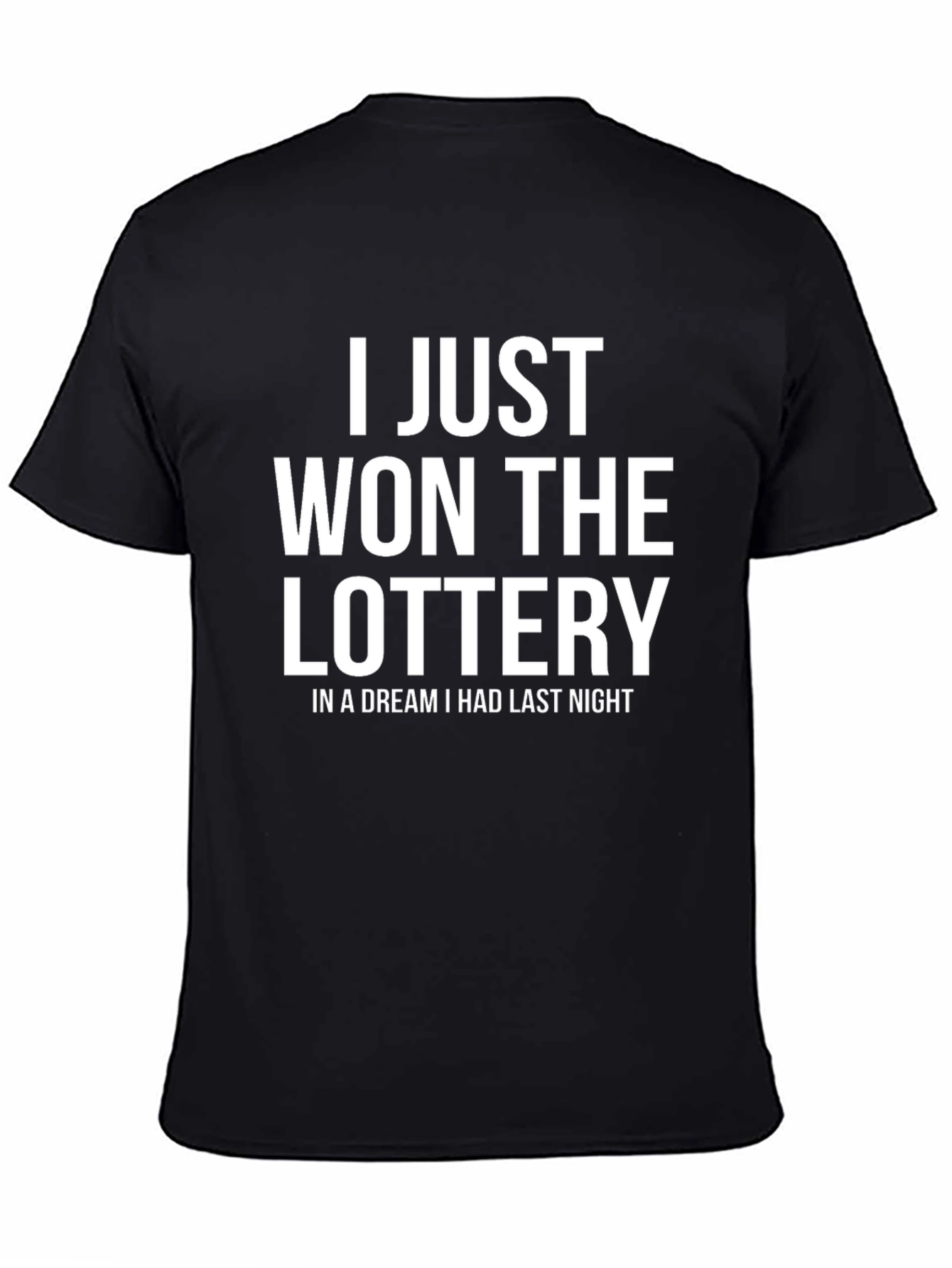 Funny Dream Lottery Winner T-Shirt - Black