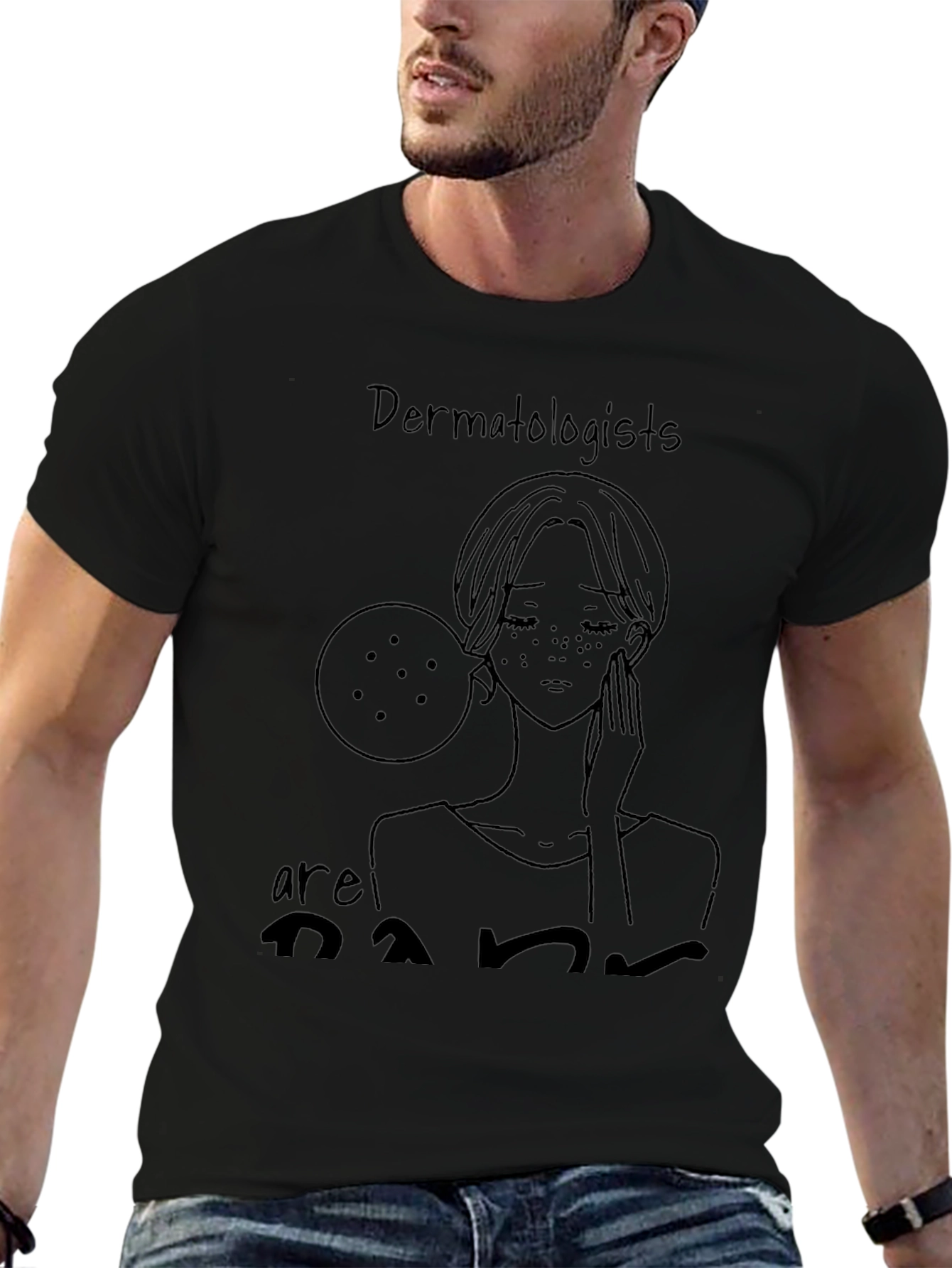 Dermatologist Humor T-Shirt - Black Tee