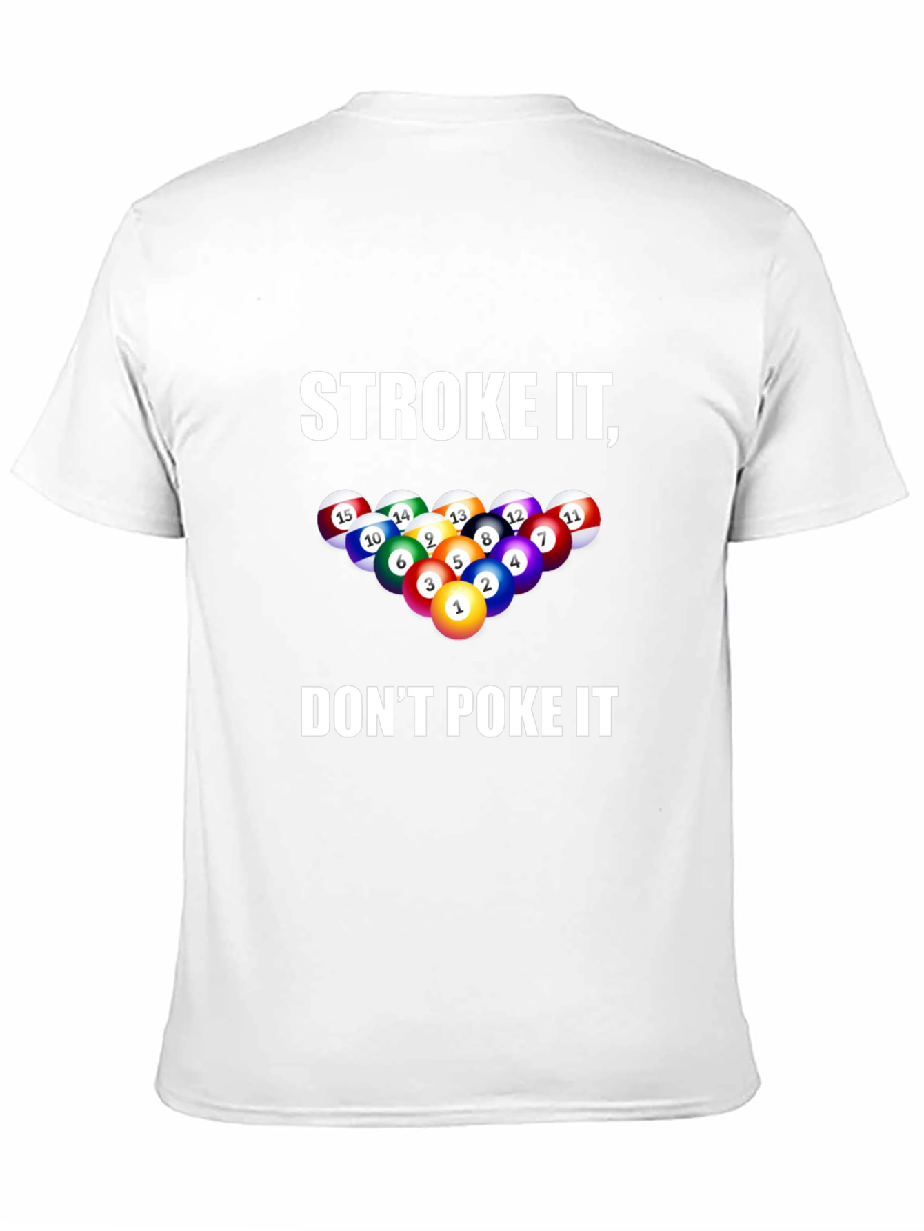 Stroke It Dont Poke It Billiards T-Shirt